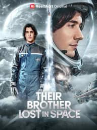 Their Brother Lost in Space poster, on ReelShort