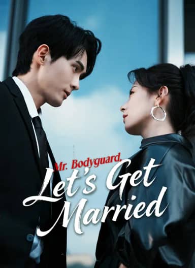 Mr. Bodyguard, Let's Get Married poster